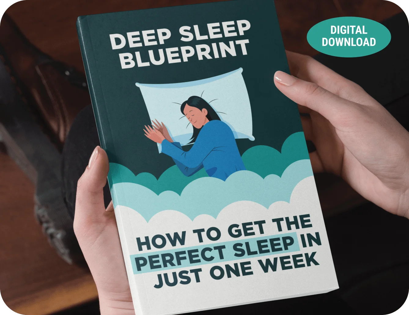 Deep Sleep Blueprint: How To Get The Perfect Sleep In Just One Week